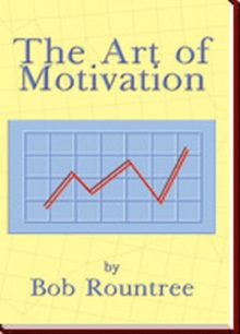The Art of Motivation