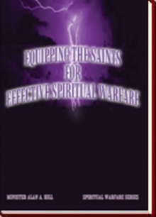 EQUIPPING THE SAINTS FOR EFFECTIVE SPIRITUAL WARFARE