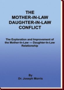 THE MOTHER-IN-LAW DAUGHTER-IN-LAW CONFLICT
