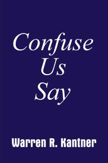 Confuse Us Say