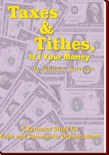Taxes & Tithes, It's Your Money