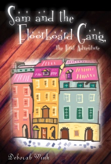Sam and the Floorboard Gang, the First Adventure