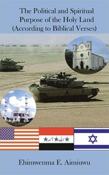 The Political and Spiritual Purpose of the Holy Land (According to Biblical Verses)