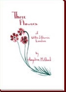 Three Flowers of Willie J. Etsunen London