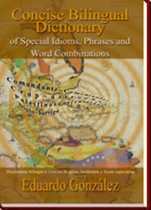Concise Bilingual Dictionary of Special Idioms, Phrases and Word Combinations