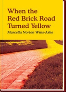 When the Red Brick Road Turned Yellow