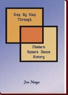 Step By Step Through Modern Square Dance History