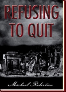Refusing to Quit