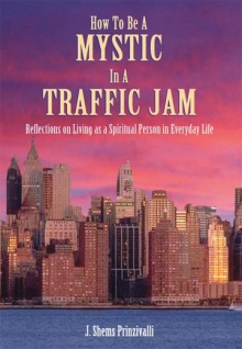 How To Be A Mystic In A Traffic Jam
