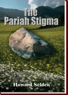 The Pariah Stigma