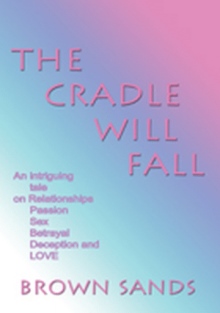 THE CRADLE WILL FALL