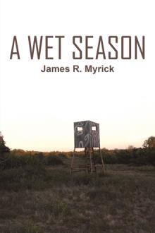 A WET SEASON