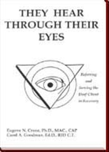 They Hear Through Their Eyes