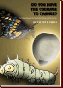 DO YOU HAVE THE COURAGE TO CHANGE?