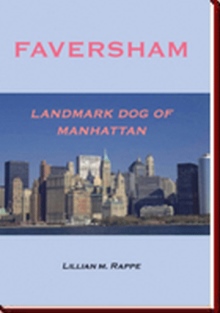 Faversham - Landmark Dog of Manhattan