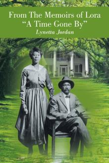 From The Memoirs of Lora "A Time Gone By"