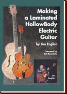 Making a Laminated HollowBody Electric Guitar