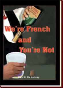 We're French and You're Not