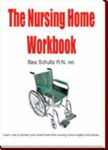 The Nursing Home Workbook