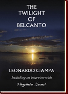 The Twilight of Belcanto