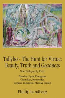 Tallyho - The Hunt for Virtue: Beauty, Truth and Goodness