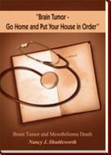 ''Brain Tumor - Go Home and Put Your House in Order''