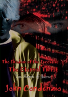 The Shadow of the Succubus / The Eternal Thirst