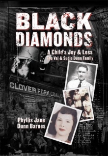 Black Diamonds: A Child's Joy & Loss