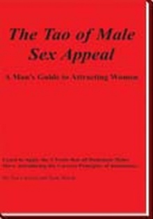 The Tao of Male Sex Appeal