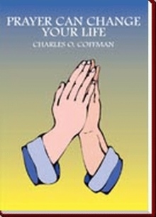 PRAYER CAN CHANGE YOUR LIFE