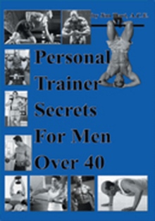 Personal Trainer Secrets For Men Over 40