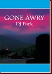 Gone Awry