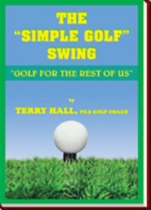 THE "SIMPLE GOLF" SWING