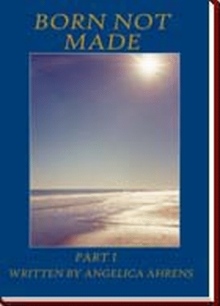 BORN NOT MADE
