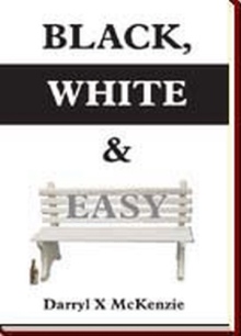BLACK, WHITE & EASY