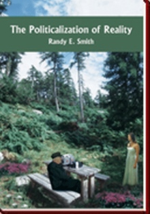 The Politicalization of Reality