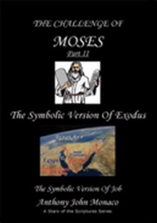 The Challenge of Moses Part II
