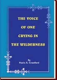 THE VOICE OF ONE CRYING IN THE WILDERNESS