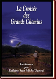 LA CROISEE DES GRANDS CHEMINS