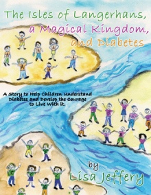 The Isles of Langerhans, A Magical Kingdom, and Diabetes