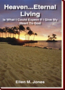 Heaven...Eternal Living
