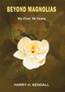BEYOND MAGNOLIAS