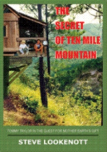 THE SECRET OF TEN MILE MOUNTAIN