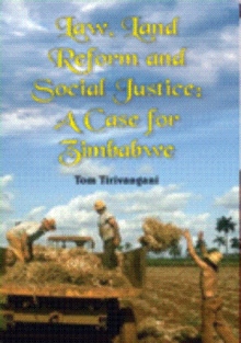 Law, Land Reform and Social Justice: A case for Zimbabwe