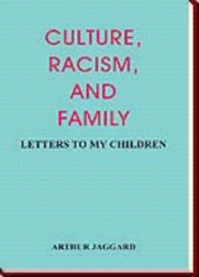 CULTURE, RACISM, AND FAMILY