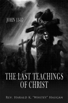 The Last Teachings of Christ