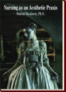 Nursing as an Aesthetic Praxis