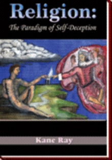 Religion: The Paradigm of Self-Deception