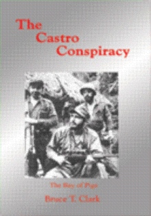 The Castro Conspiracy