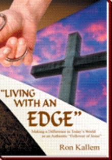 "LIVING WITH AN EDGE"